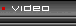 Vidéo